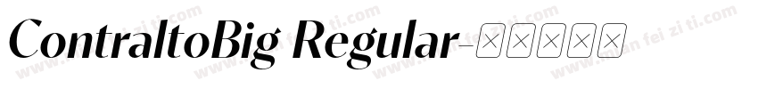 ContraltoBig Regular字体转换